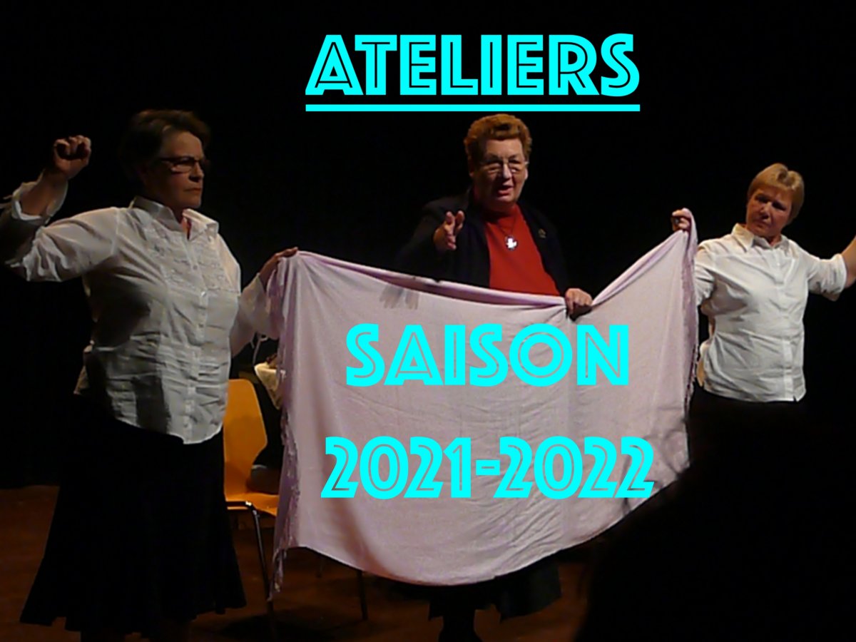 Reprise des Ateliers - Saison 2021-2022